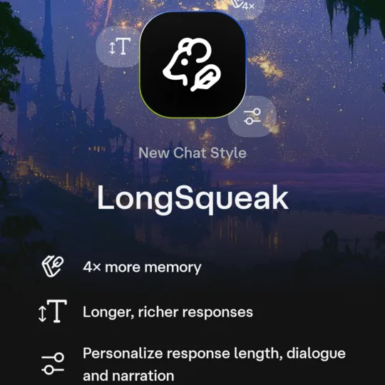 Full-screen New Chat Style card for LongSqueak: 4x more memory, longer, richer responses, personalize response length, dialogue and narration.