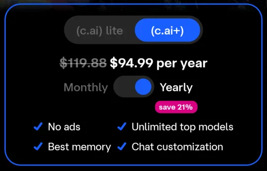 Character.AI paywall with the c.ai+ tab and Yearly selected: a struck-through yearly price, save 21%, no ads, unlimited top models, best memory, chat customization.